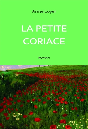 La petite coriace - Anne Loyer