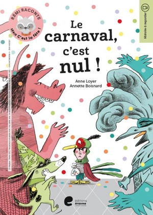 Le carnaval, c'est nul ! - Anne Loyer