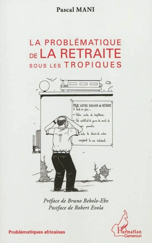 La problématique de la retraite sous les tropiques - Pascal Mani