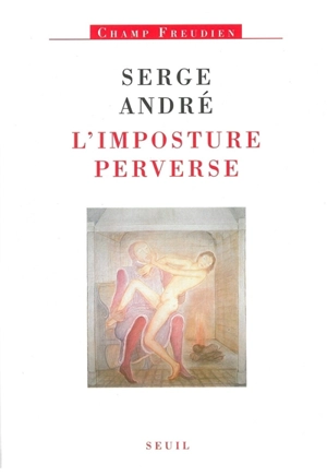 L'imposture perverse - Serge André