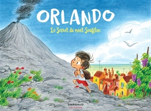 Orlando. Le secret du mont Soufflon - Teresa Radice