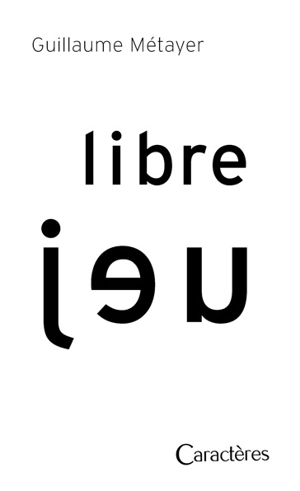 Libre jeu - Guillaume Métayer