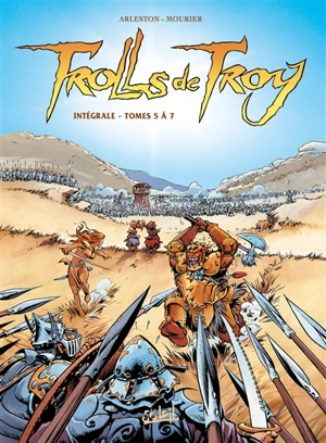 Trolls de Troy : intégrale. Vol. 2. Tomes 5 à 7 - Christophe Arleston