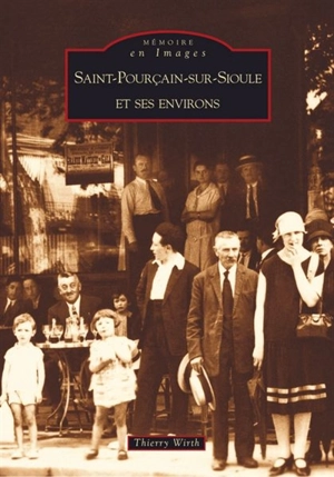 Saint-Pourçain-sur-Sioule et ses environs - Thierry Wirth