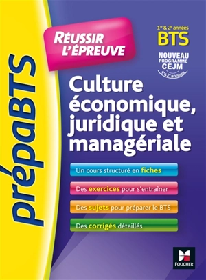 Culture économique, juridique et managériale : BTS 1re & 2e années : nouveau programme - Olivier Prévost