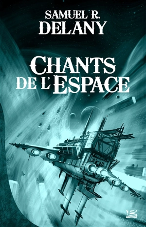 Chants de l'espace - Samuel R. Delany