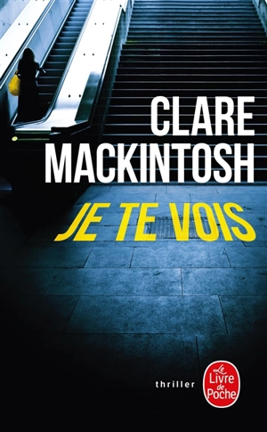 Je te vois - Clare Mackintosh