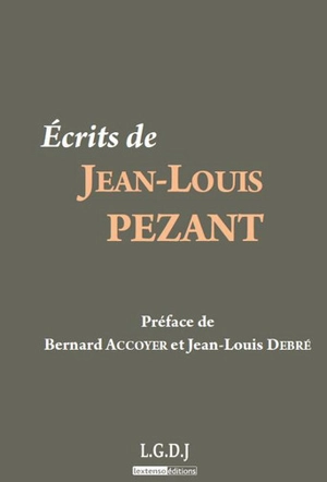 Ecrits de Jean-Louis Pezant - Jean-Louis Pezant