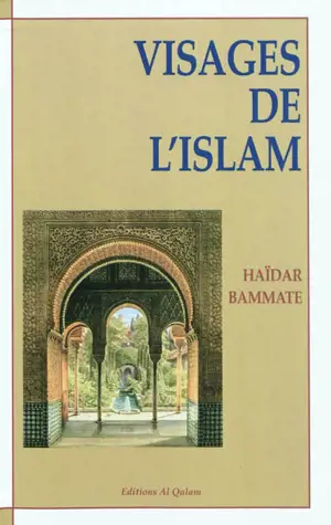 Visages de l'islam - Haïdar Bammate