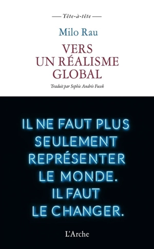 Vers un réalisme global - Milo Rau