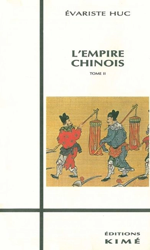 L'Empire chinois. Vol. 2 - Évariste-Régis Huc