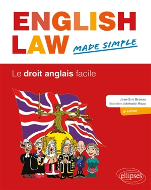 English law, made simple. Le droit anglais facile - Jean-Eric Branaa