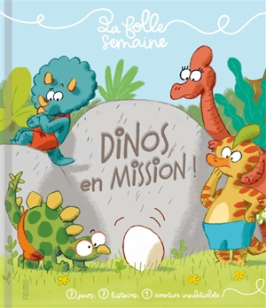 Dinos en mission ! - Emmanuelle Kecir-Lepetit