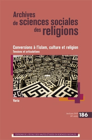 Archives de sciences sociales des religions, n° 186. Conversions à l'islam, culture et religion : tensions et articulations