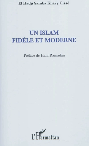 Un islam fidèle et moderne - El Hadji Samba Khary Cissé