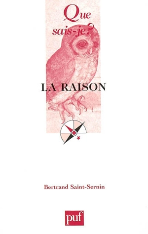La raison - Bertrand Saint-Sernin