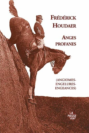 Anges profanes - Frédérick Houdaer