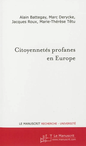 Citoyennetés profanes en Europe : enquêtes et interprétations