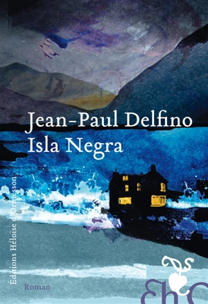 Isla Negra - Jean-Paul Delfino