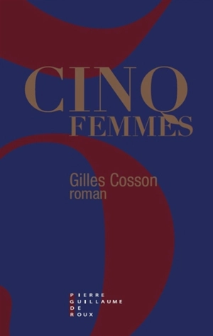 Cinq femmes - Gilles Cosson