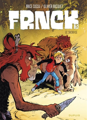 Frnck. Vol. 3. Le sacrifice - Olivier Bocquet