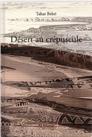 Désert au crépuscule - Tahar Bekri