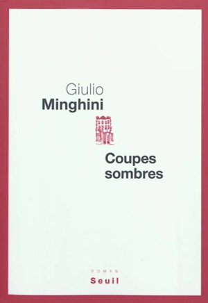 Coupes sombres - Giulio Minghini