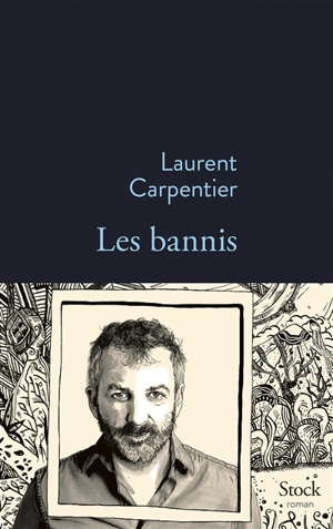 Les bannis - Laurent Carpentier