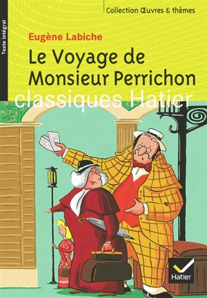 Le voyage de monsieur Perrichon - Eugène Labiche