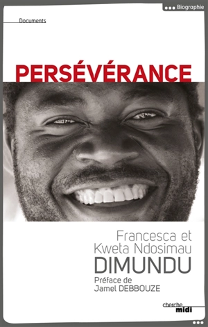 Persévérance - Kweta Ndosimau Dimundu