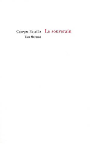 Le souverain - Georges Bataille