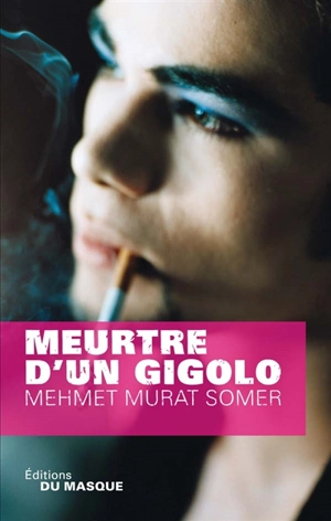 Meurtre d'un gigolo - Mehmet Murat Somer