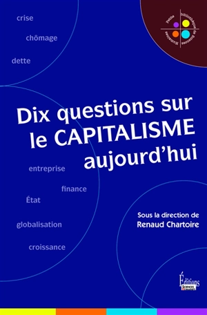 Dix questions sur le capitalisme aujourd'hui