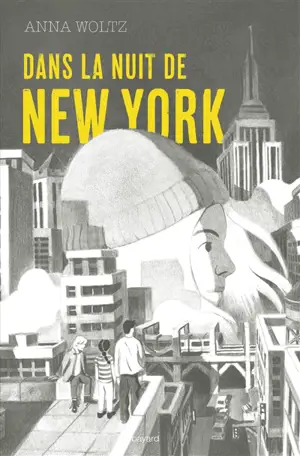 Dans la nuit de New York - Anna Woltz