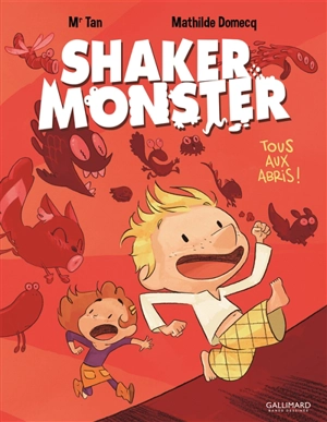 Shaker Monster. Vol. 1. Tous aux abris ! - Mr Tan