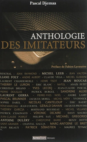 Anthologie des imitateurs - Pascal Djemaa