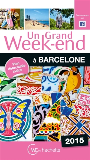 Un grand week-end à Barcelone : 2015 - Marie-Ange Demory