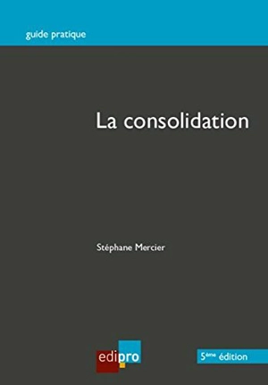 La consolidation - Stéphane Mercier