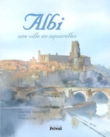 Albi : une ville en aquarelles - Stéphane Guibourgé