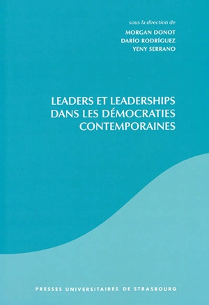 Leaders et leaderships dans les démocraties contemporaines