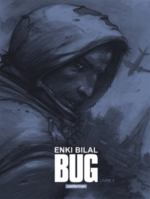 Bug. Vol. 1 - Enki Bilal