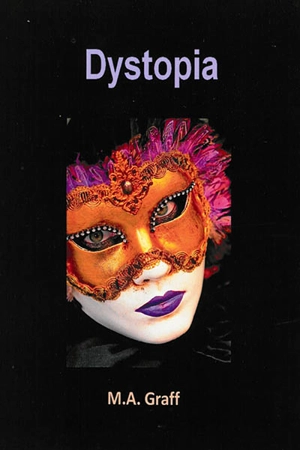 Dystopia - M.A. Graff