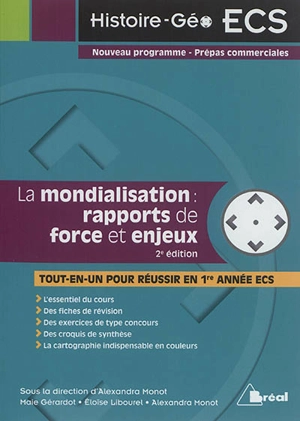 La mondialisation : rapports de force et enjeux : tout-en-un pour réussir en 1re année ECS - Maie Gérardot