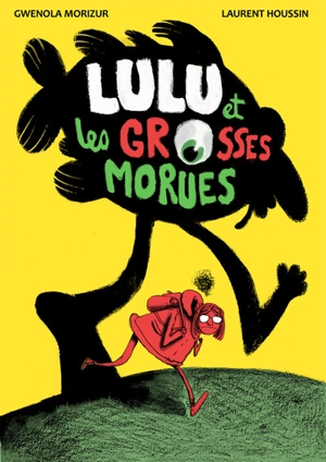 Lulu et les grosses morues - Gwénola Morizur