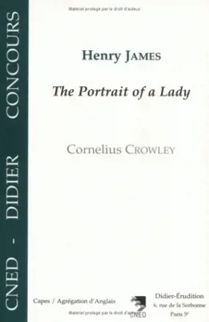 Henry James : The Portrait of a Lady - Cornelius Crowley