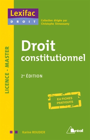 Droit constitutionnel : licence, master : en fiches pratiques - Karine Roudier