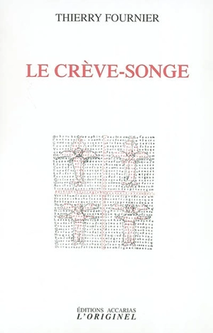 Le crève-songe - Thierry Fournier