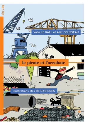 Le pirate et l'acrobate - Valie Le Gall