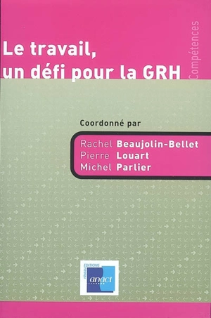 Le travail, un défi pour la GRH