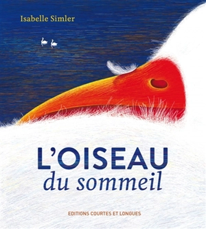 L'oiseau du sommeil - Isabelle Simler